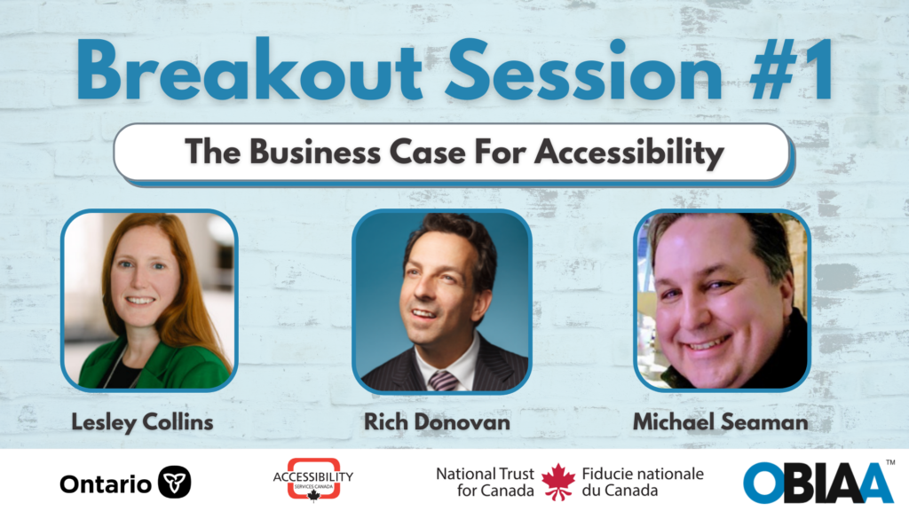 Breakout Session 1, The Business Case for Accessibility