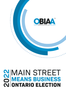 OBIAA’s 2022 Provincial Election Guide to Grow Ontario’s Main Street Economy